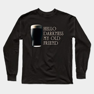 hello darkness my old friend Long Sleeve T-Shirt